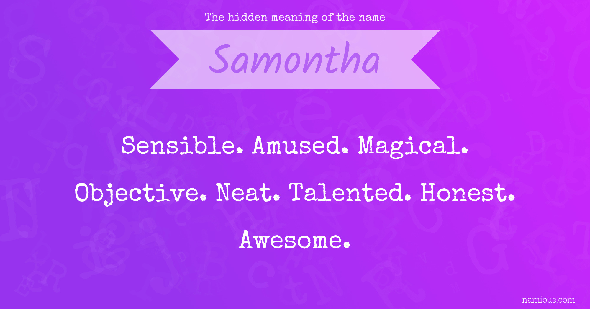 The hidden meaning of the name Samontha