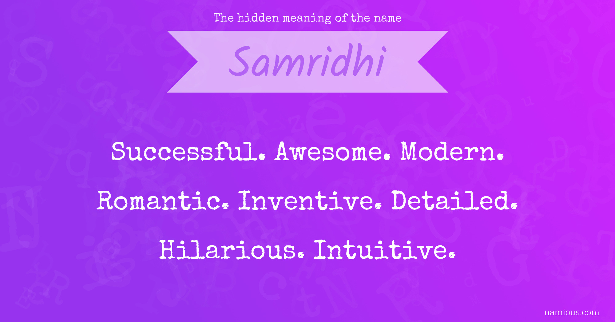 The hidden meaning of the name Samridhi