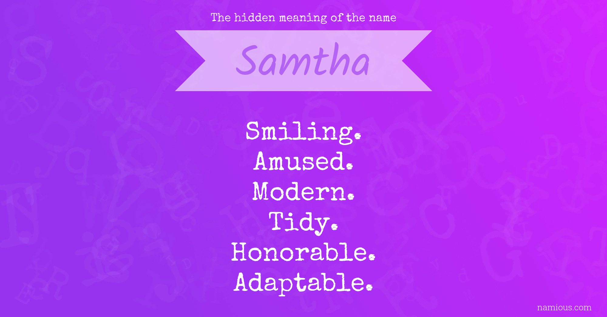 The hidden meaning of the name Samtha