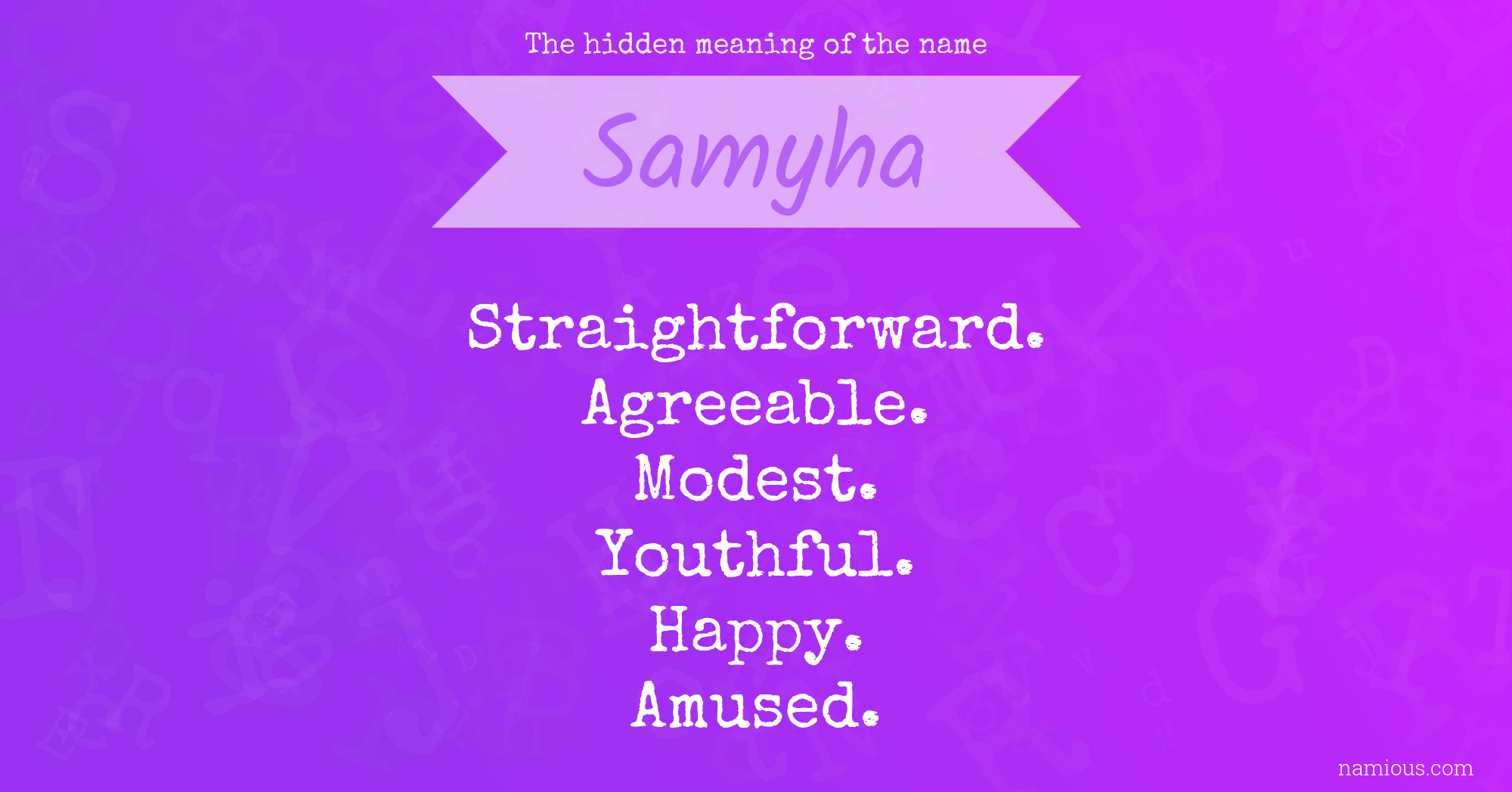 The hidden meaning of the name Samyha