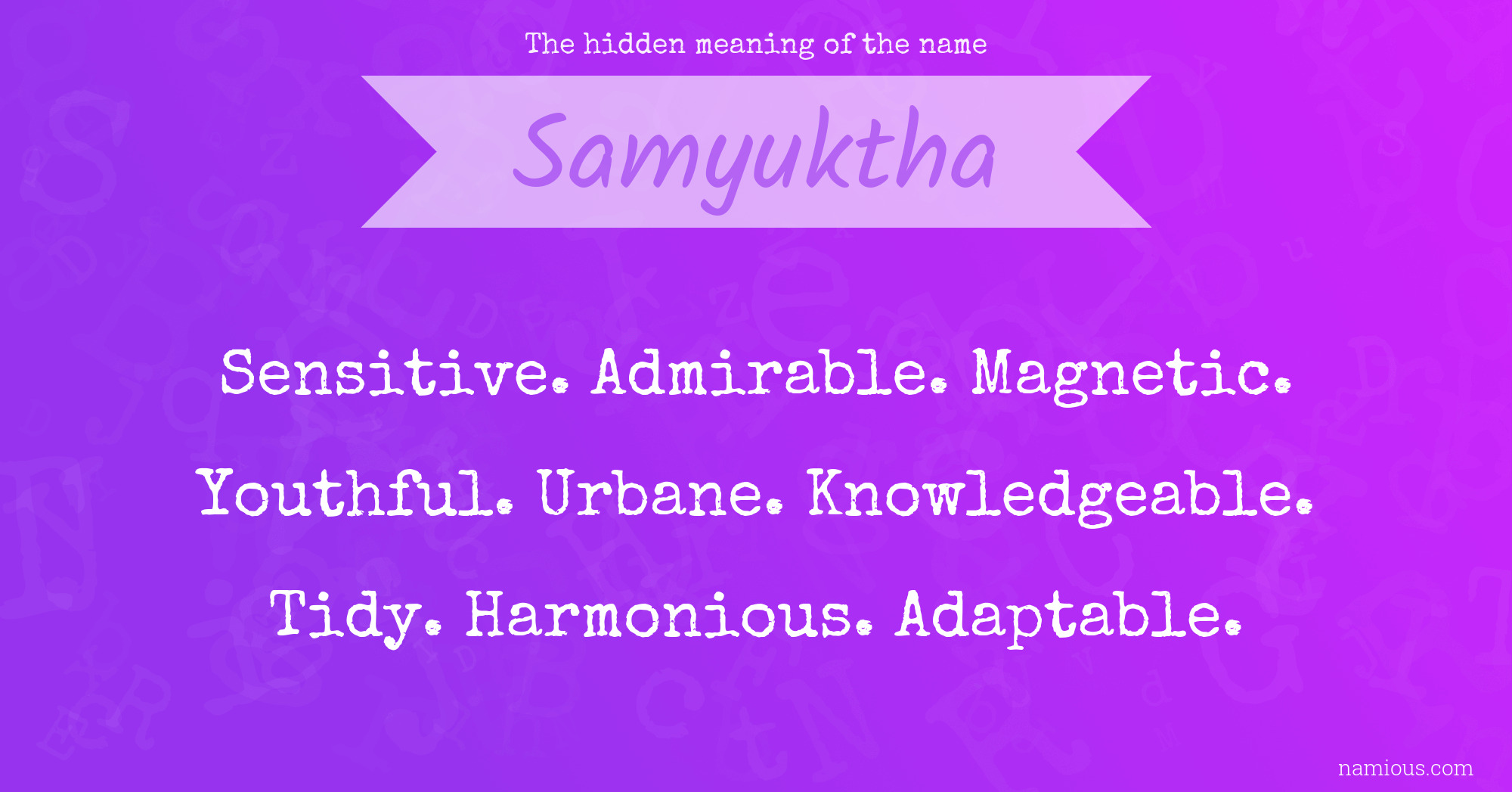 The hidden meaning of the name Samyuktha