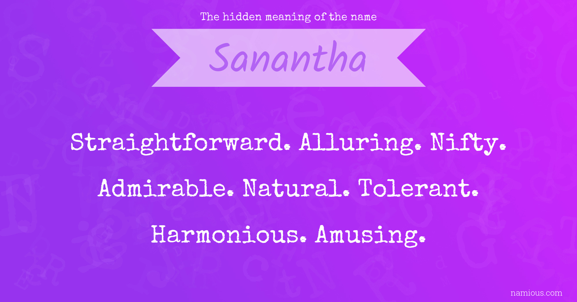 The hidden meaning of the name Sanantha