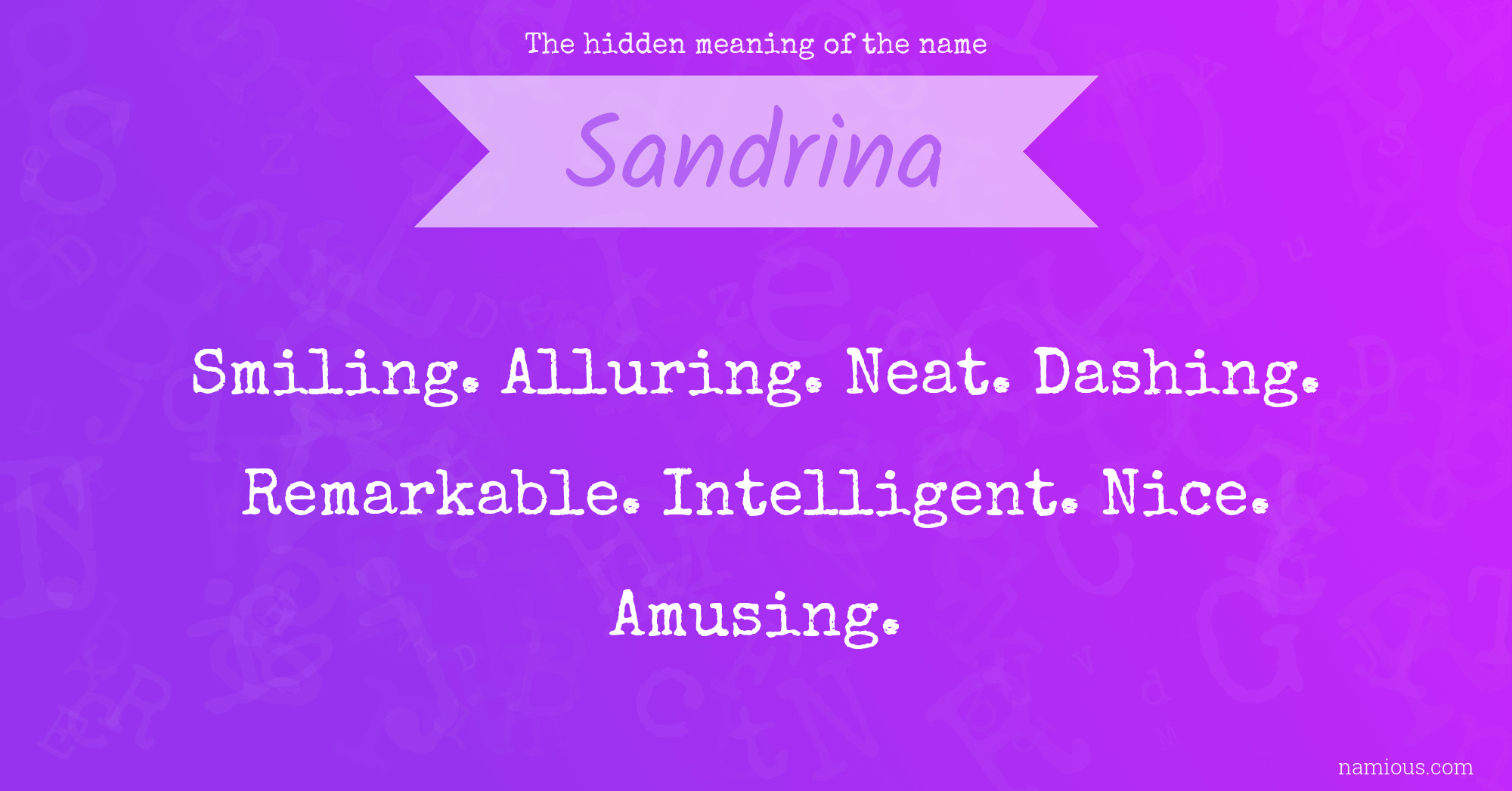 The hidden meaning of the name Sandrina