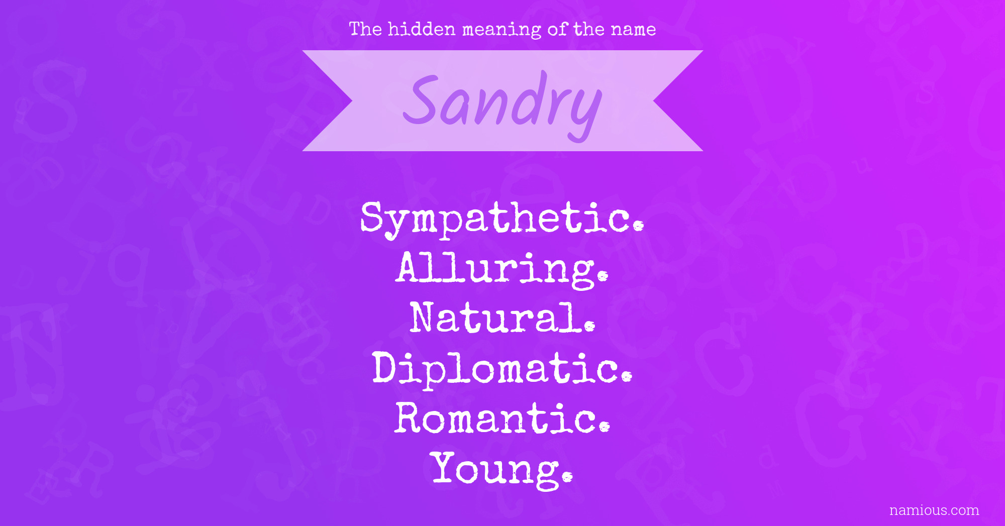 The hidden meaning of the name Sandry