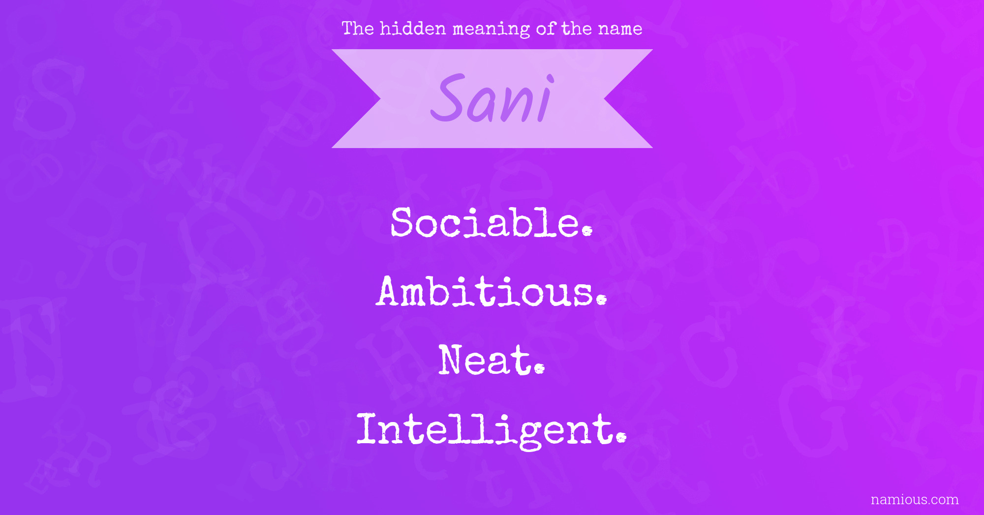 The hidden meaning of the name Sani