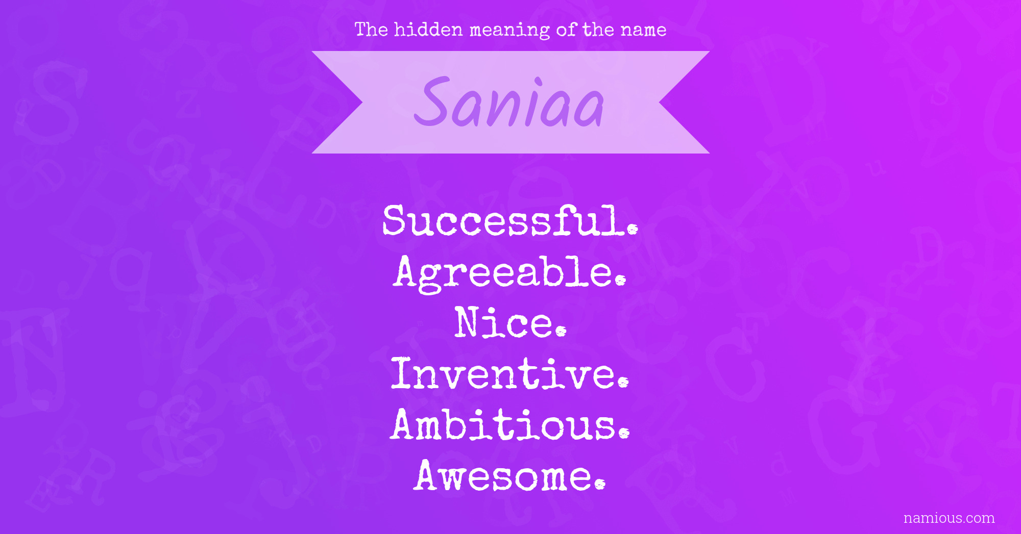 The hidden meaning of the name Saniaa