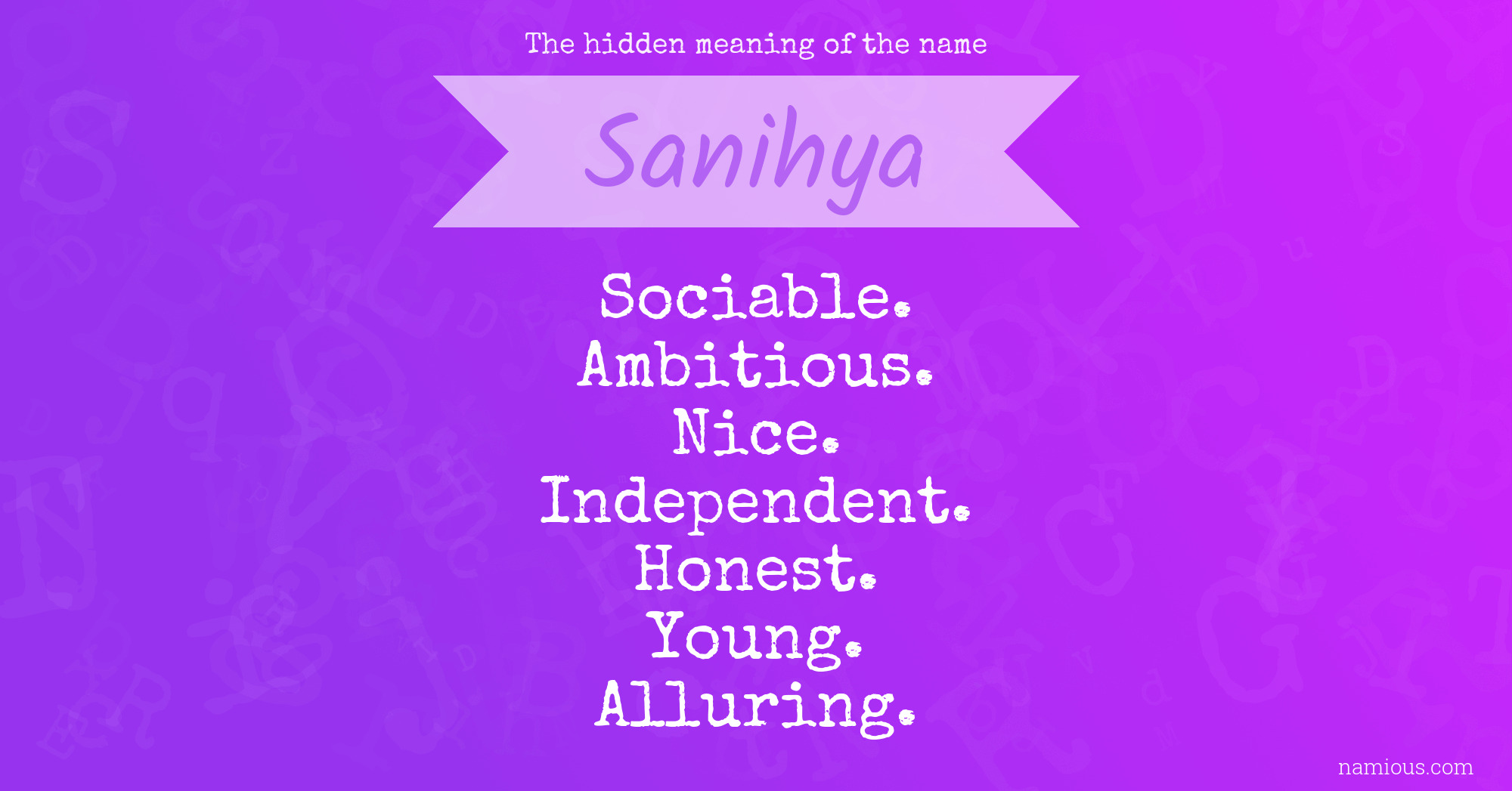 The hidden meaning of the name Sanihya