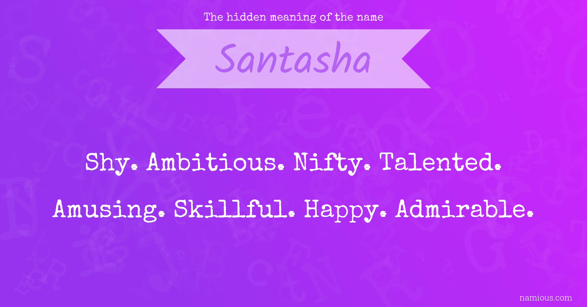 The hidden meaning of the name Santasha