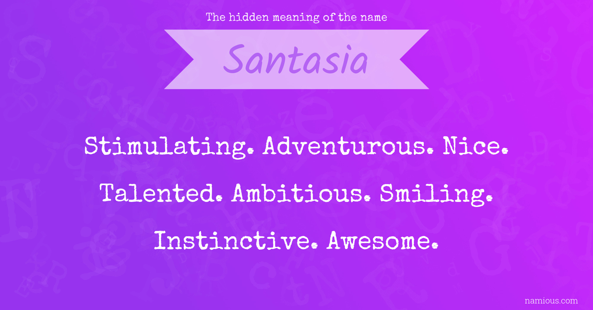 The hidden meaning of the name Santasia