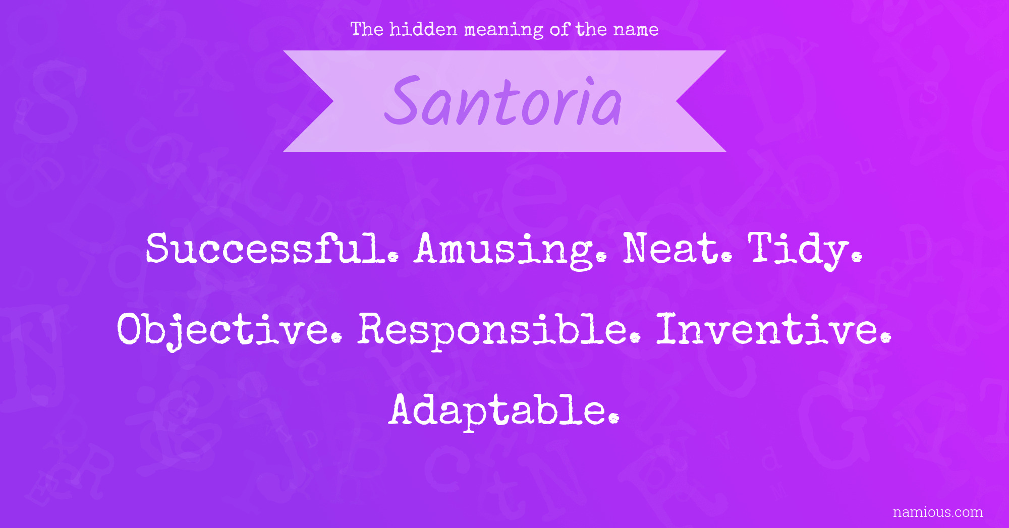 The hidden meaning of the name Santoria