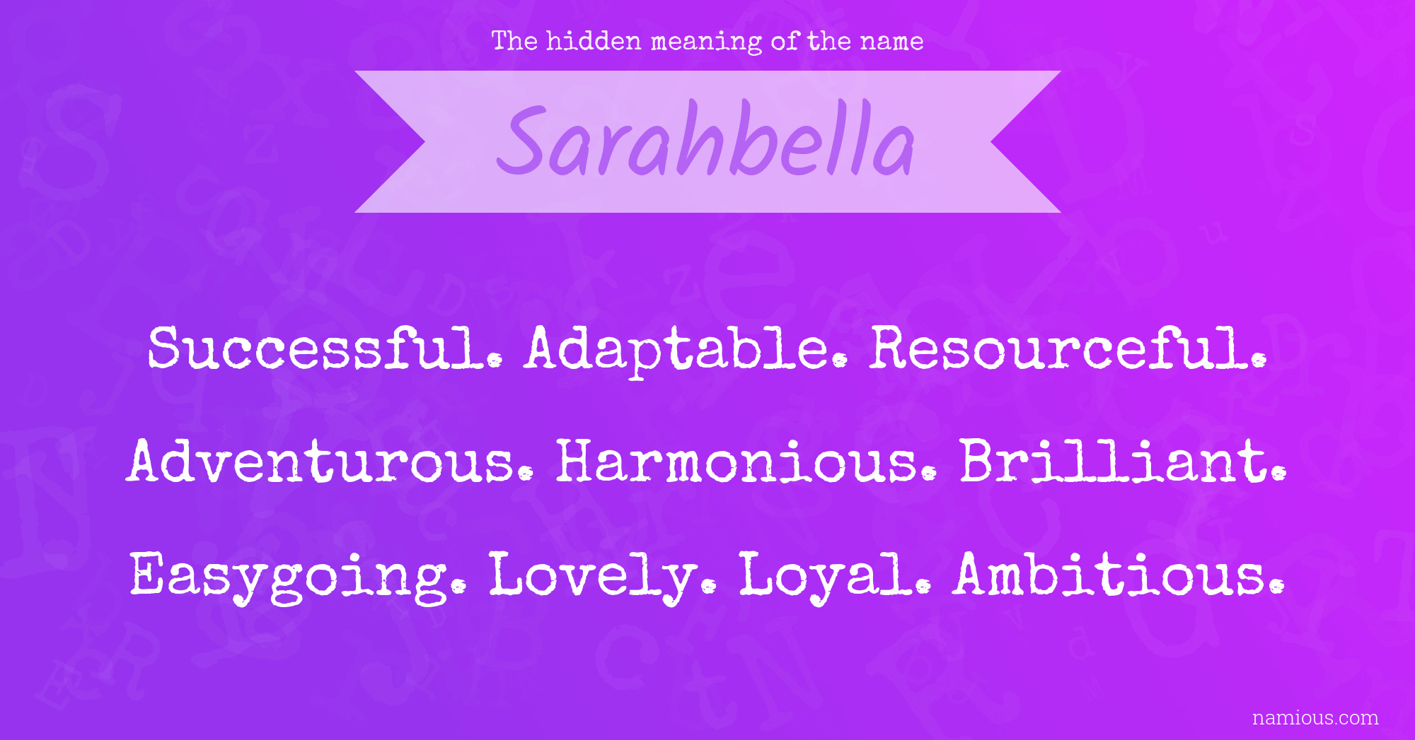 The hidden meaning of the name Sarahbella