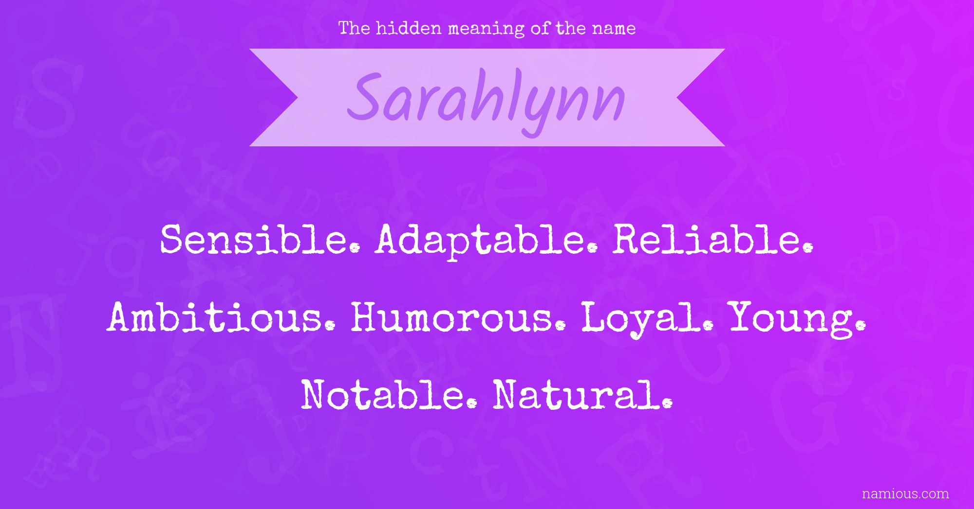 The hidden meaning of the name Sarahlynn