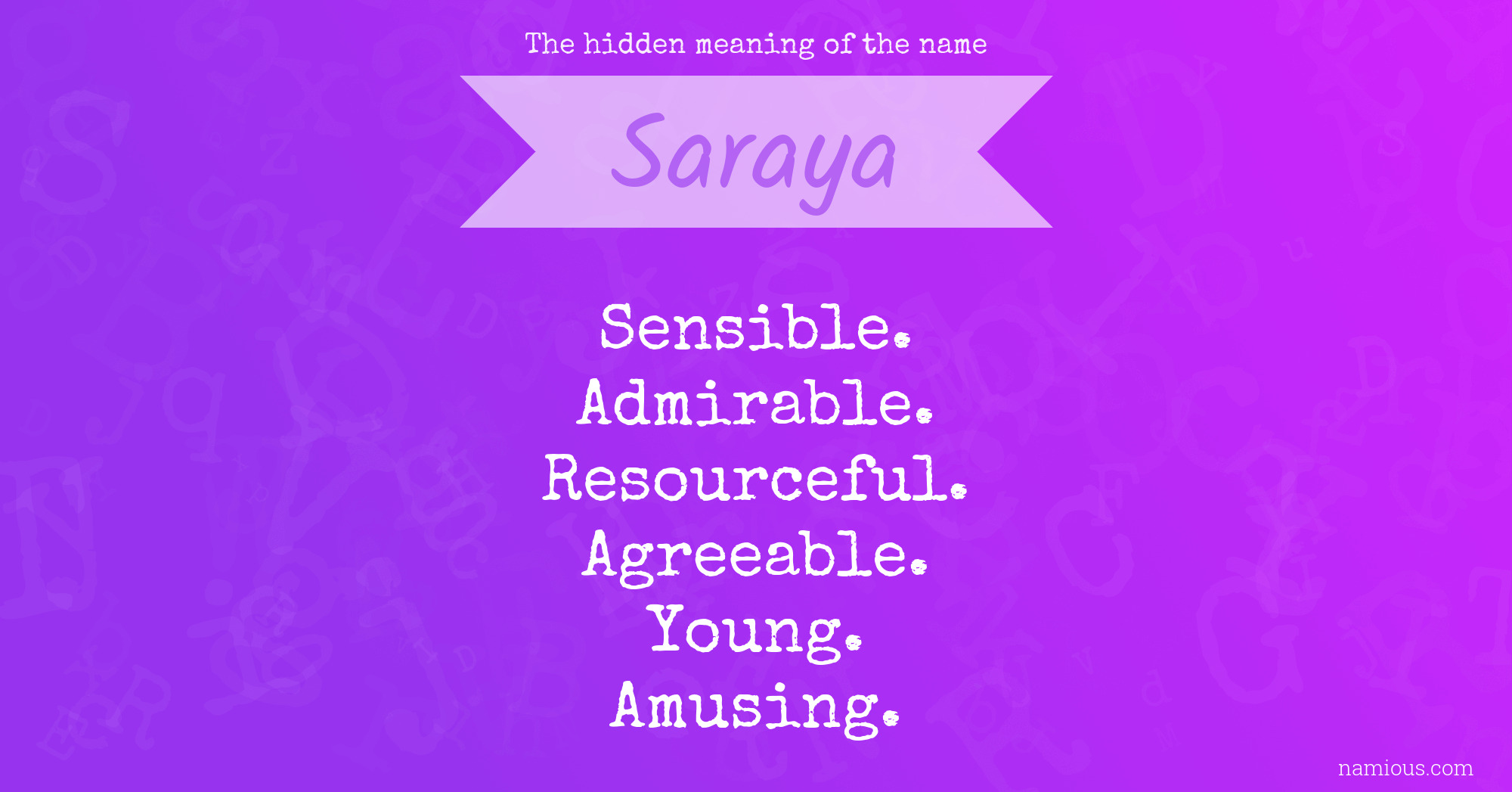 The hidden meaning of the name Saraya