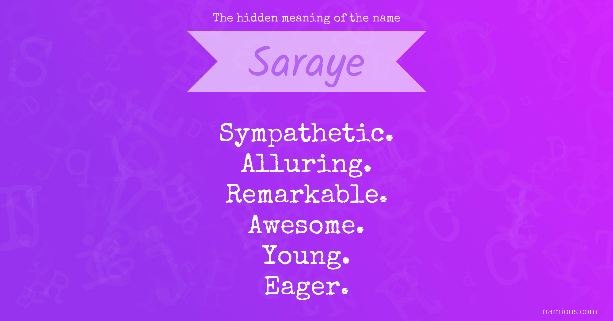 The hidden meaning of the name Saraye