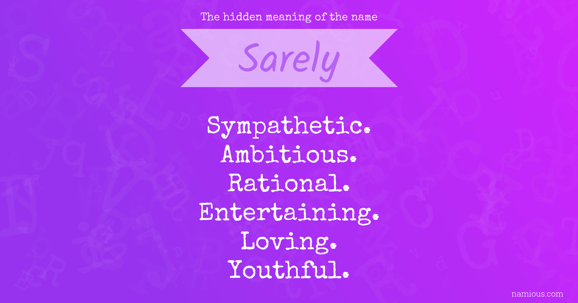 The hidden meaning of the name Sarely