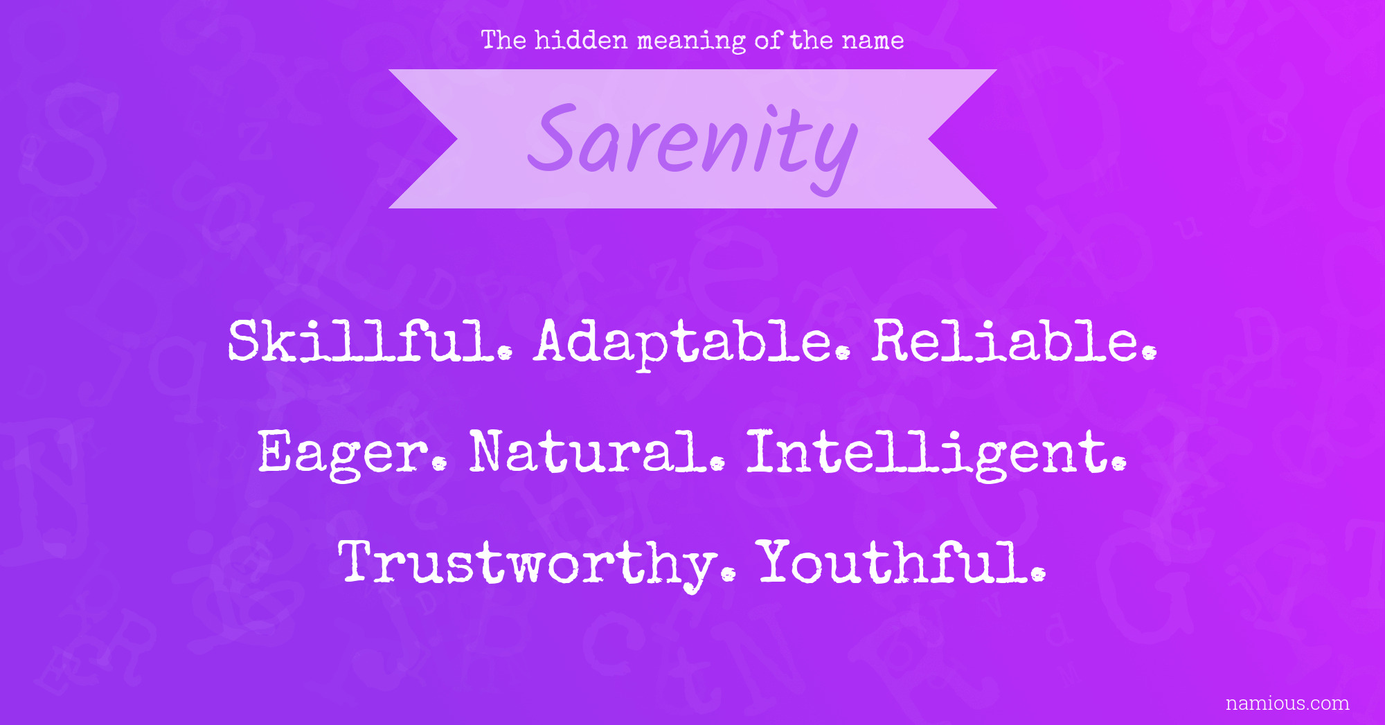 The hidden meaning of the name Sarenity