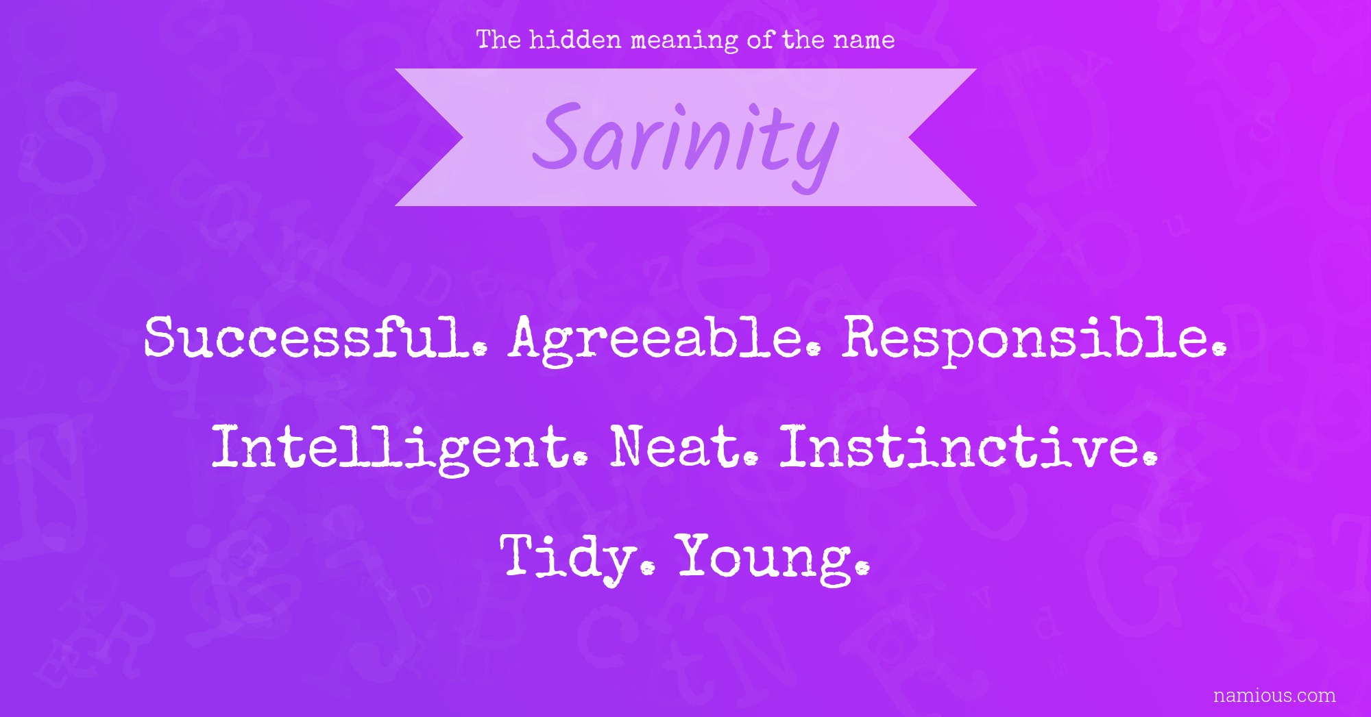 The hidden meaning of the name Sarinity