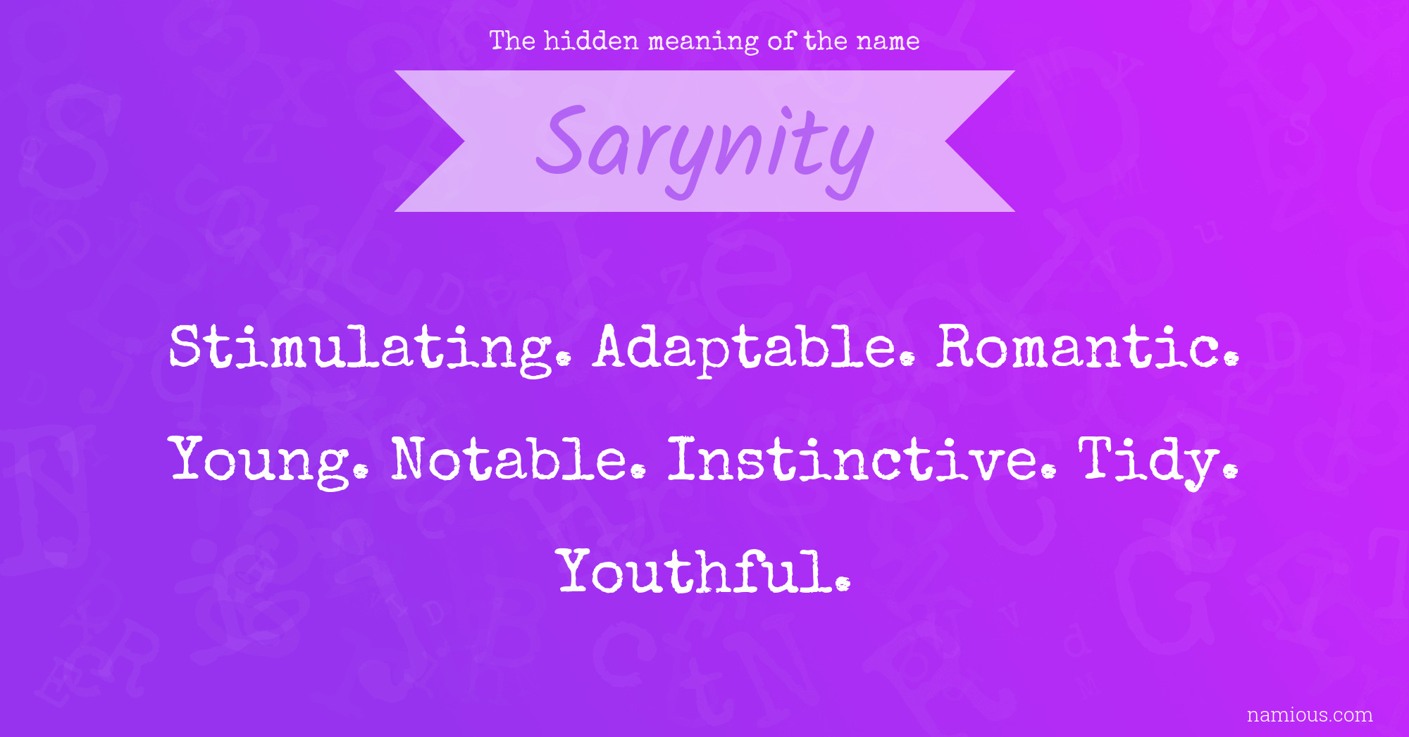 The hidden meaning of the name Sarynity