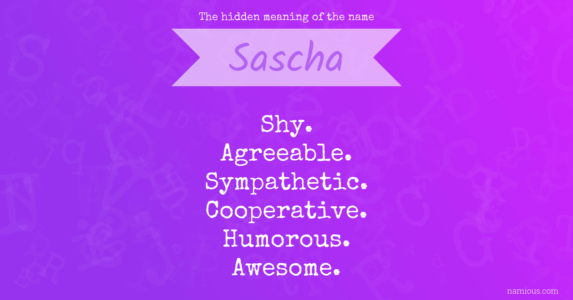 The hidden meaning of the name Sascha