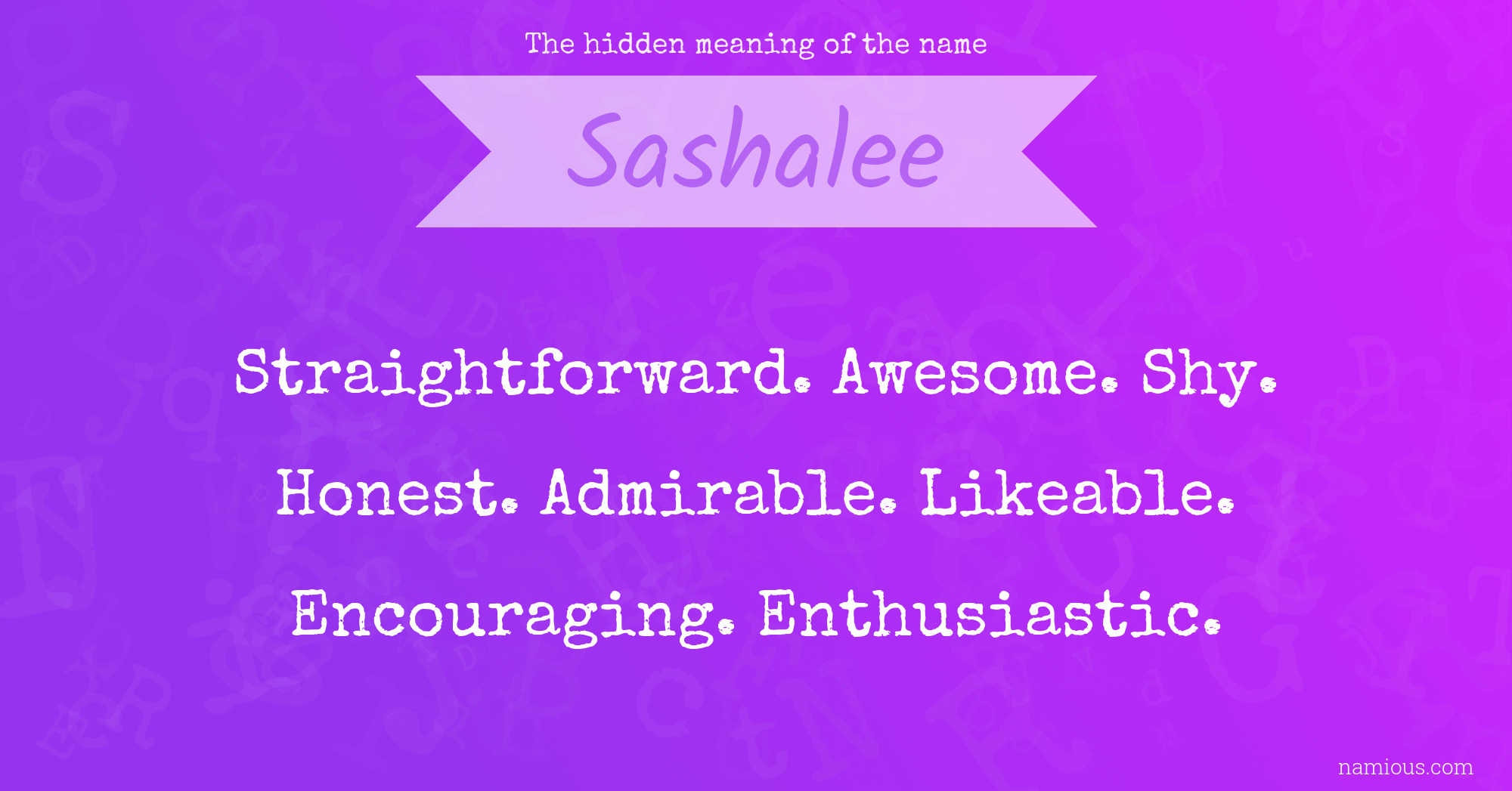 The hidden meaning of the name Sashalee