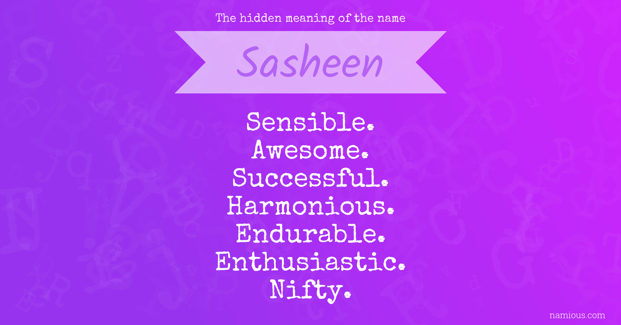 The hidden meaning of the name Sasheen