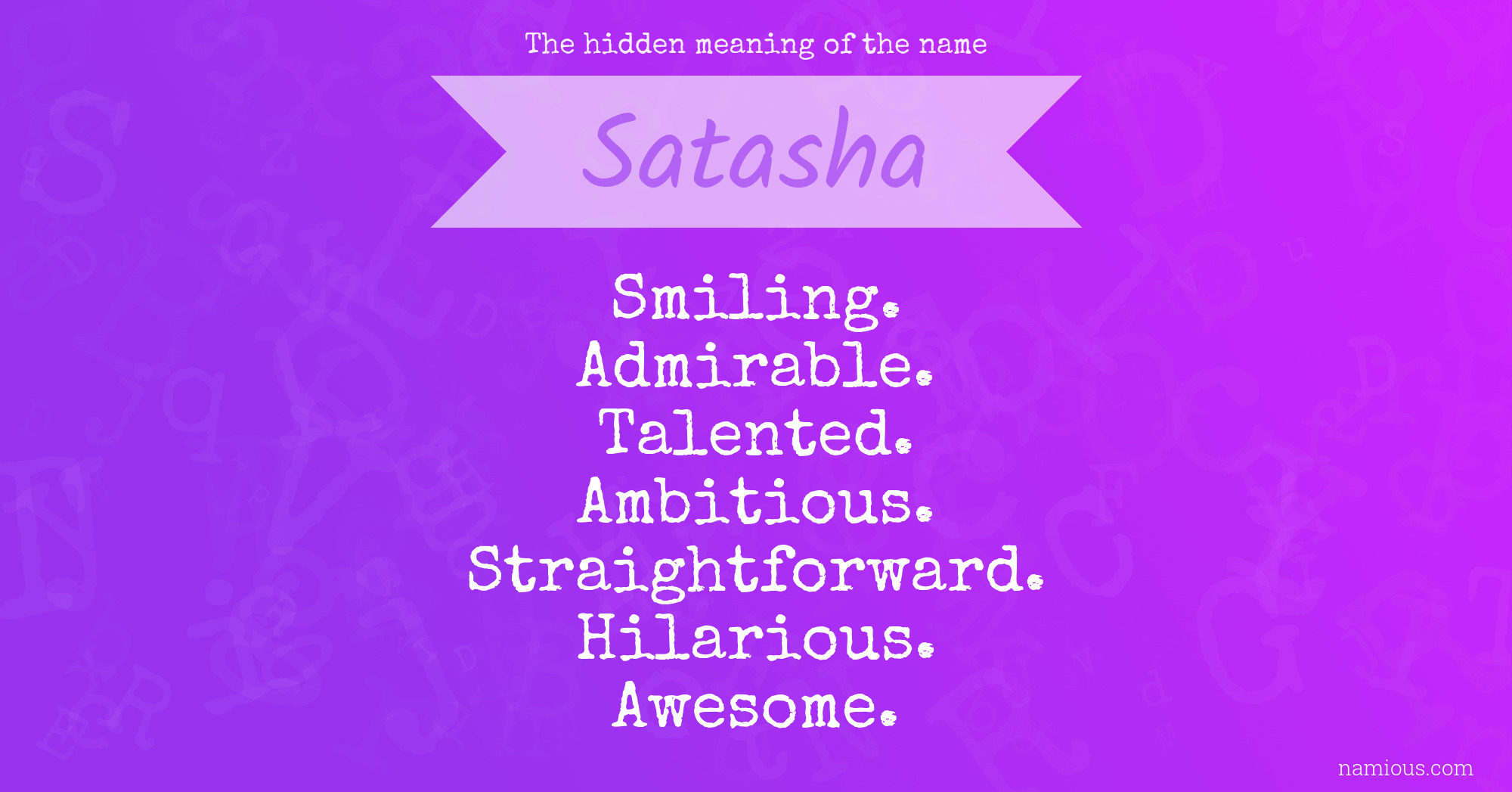 The hidden meaning of the name Satasha