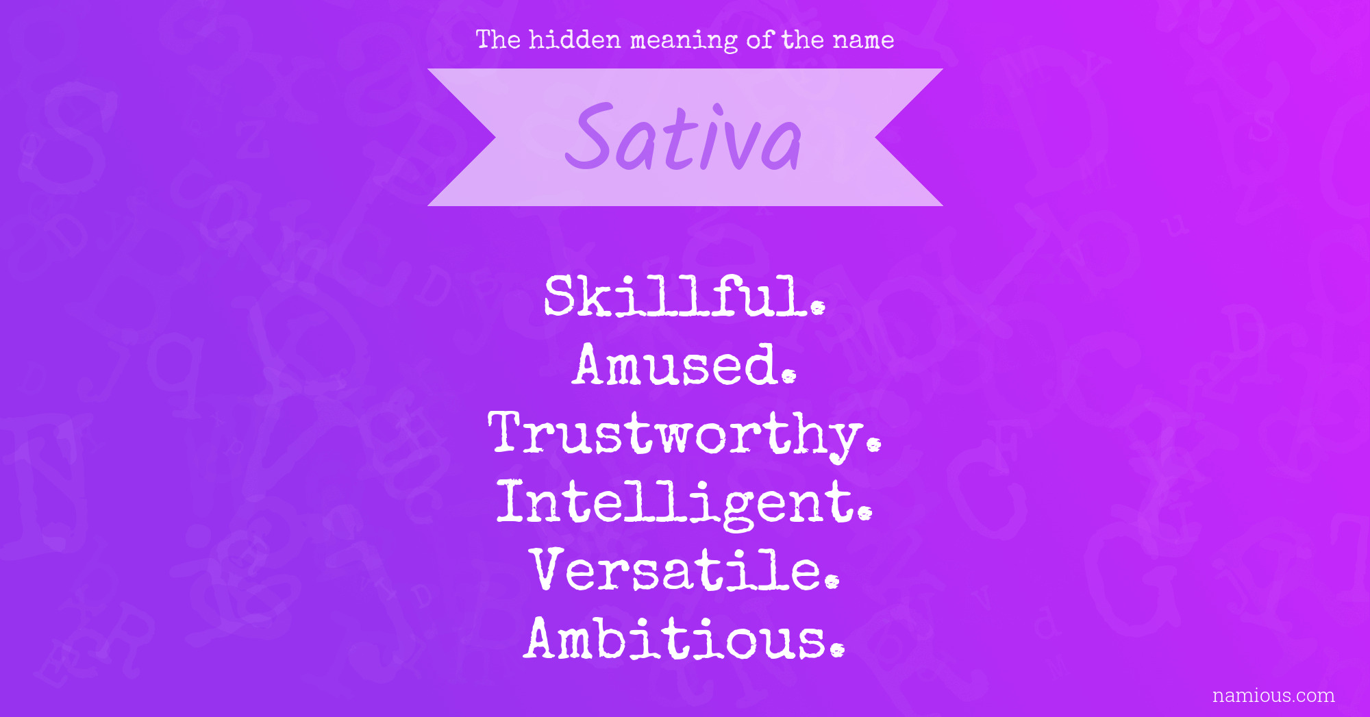 The hidden meaning of the name Sativa