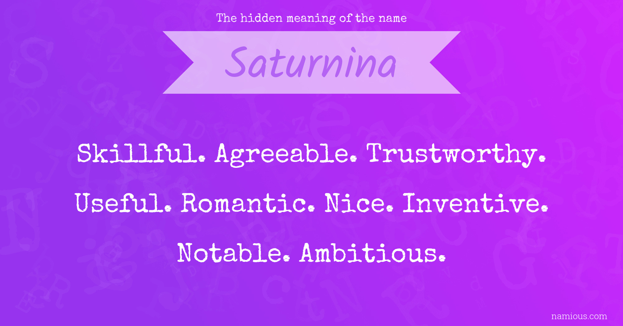 The hidden meaning of the name Saturnina