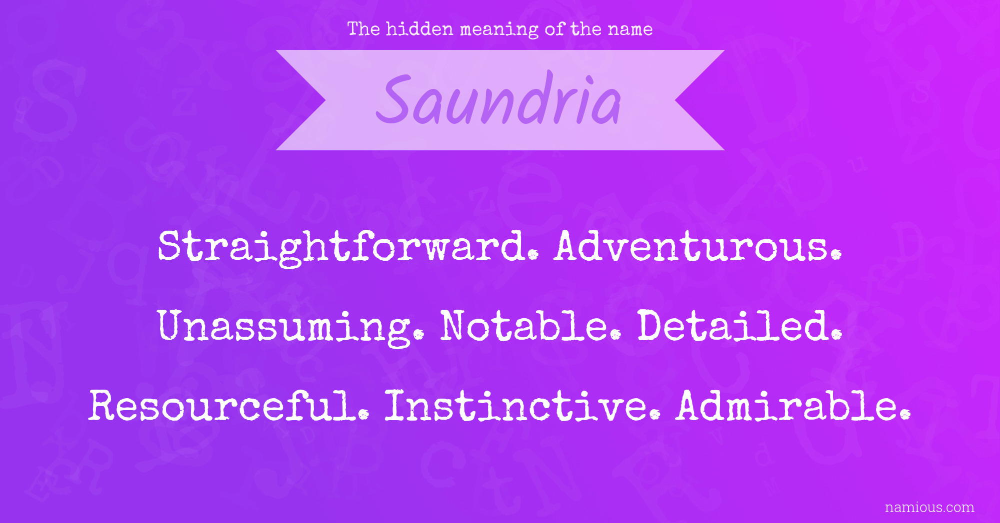 The hidden meaning of the name Saundria