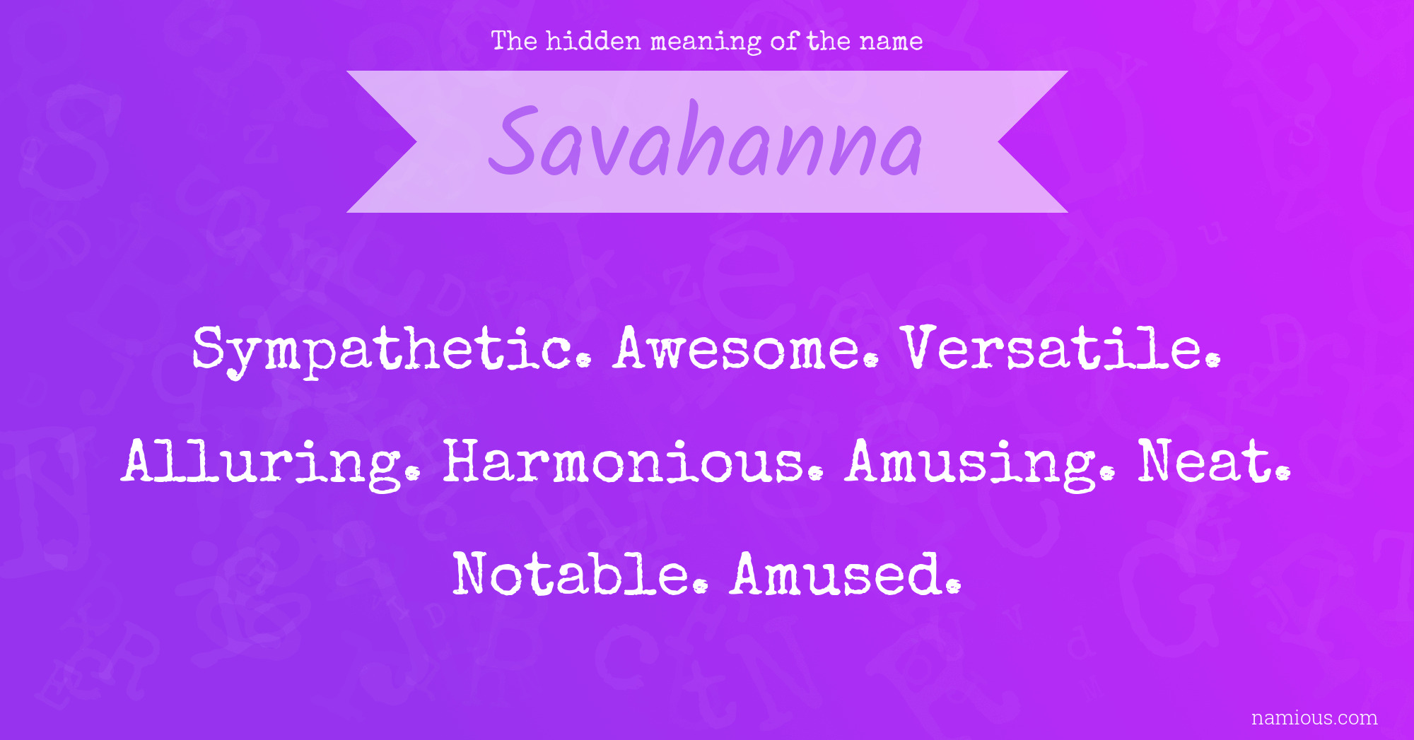 The hidden meaning of the name Savahanna