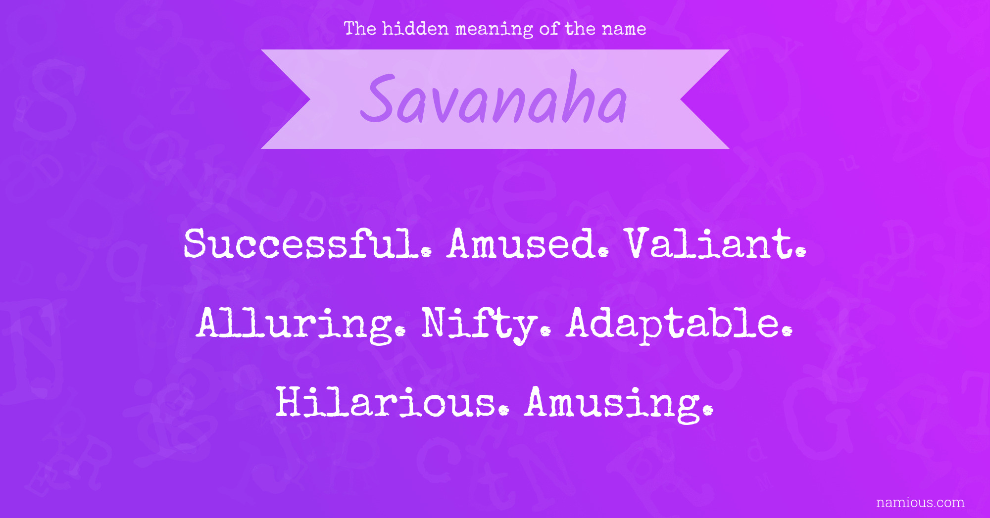 The hidden meaning of the name Savanaha