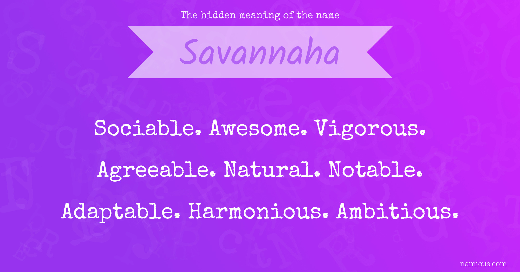 The hidden meaning of the name Savannaha