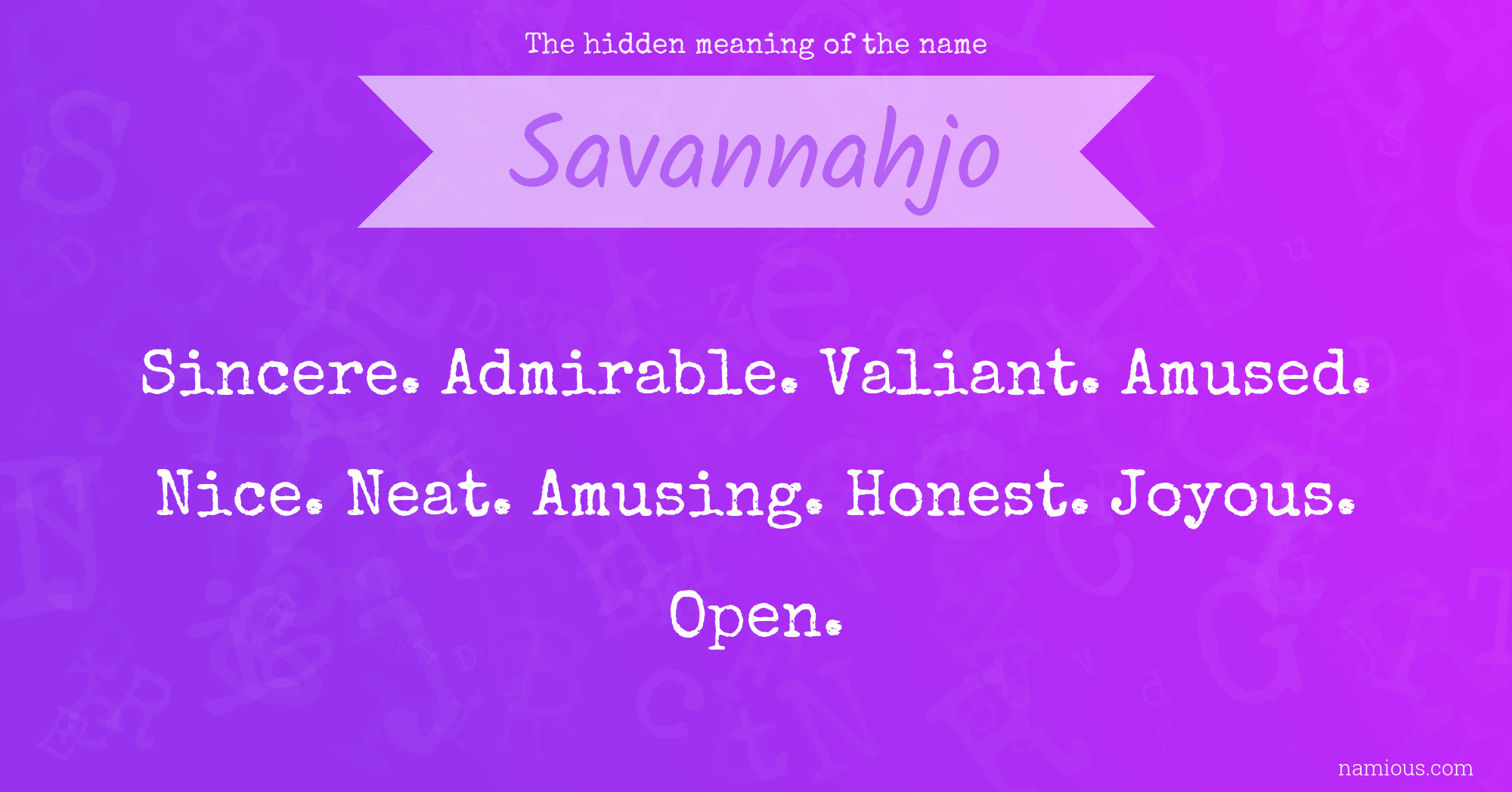 The hidden meaning of the name Savannahjo