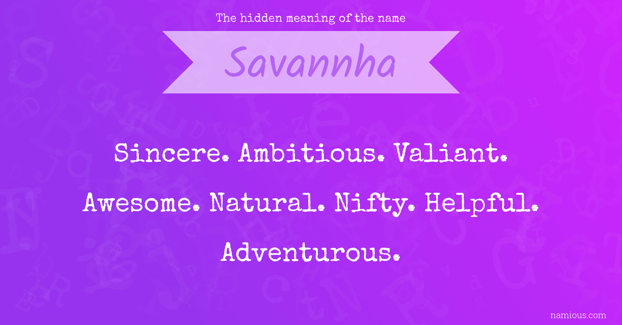 The hidden meaning of the name Savannha