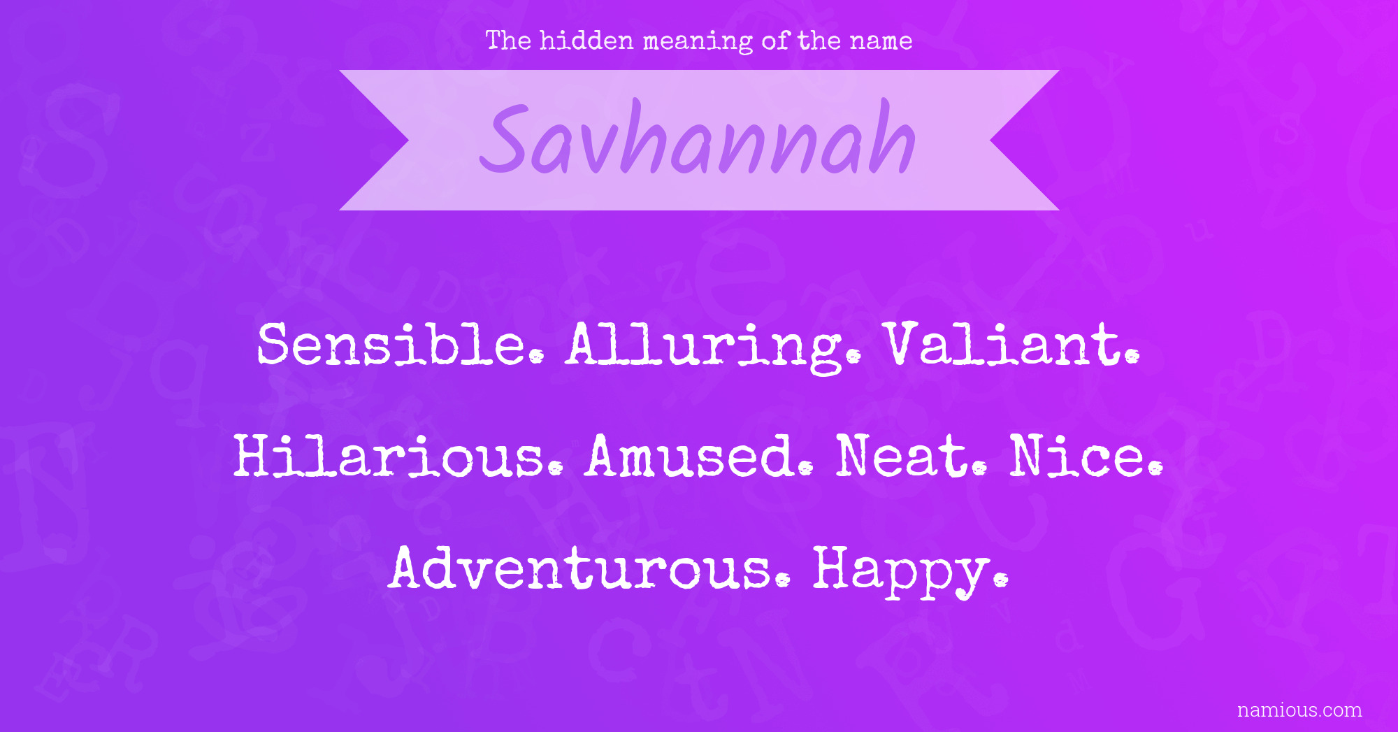 The hidden meaning of the name Savhannah