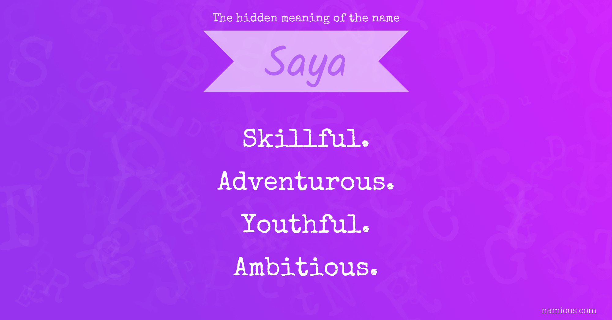 The hidden meaning of the name Saya