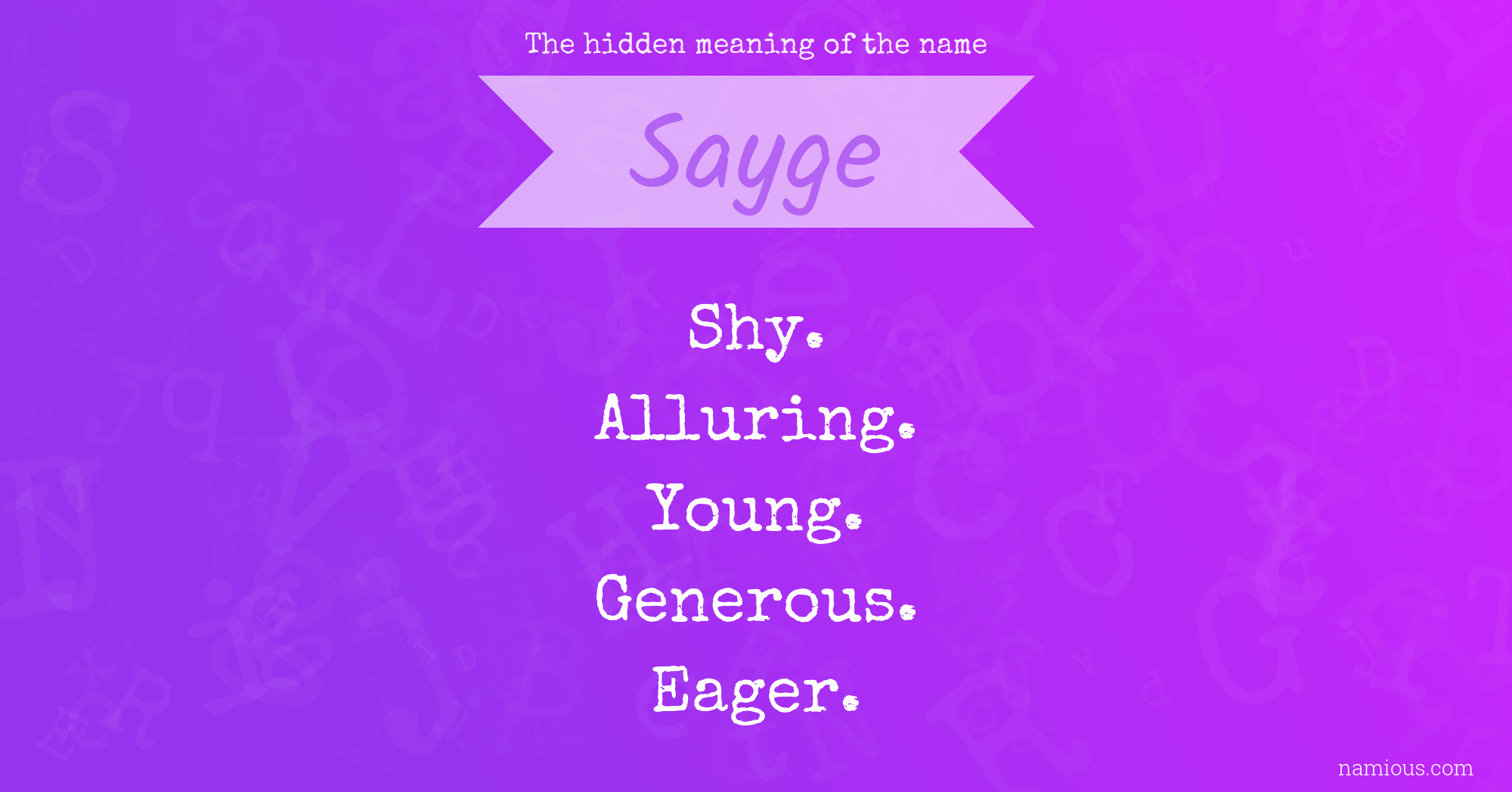 The hidden meaning of the name Sayge