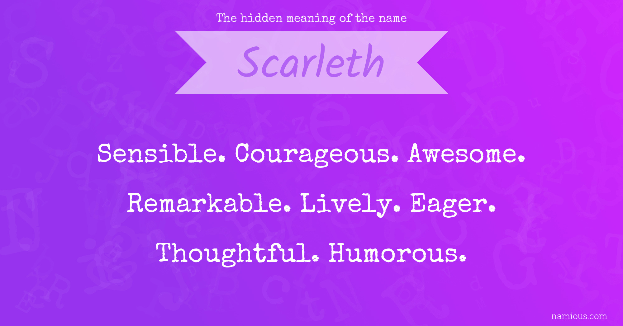 The hidden meaning of the name Scarleth