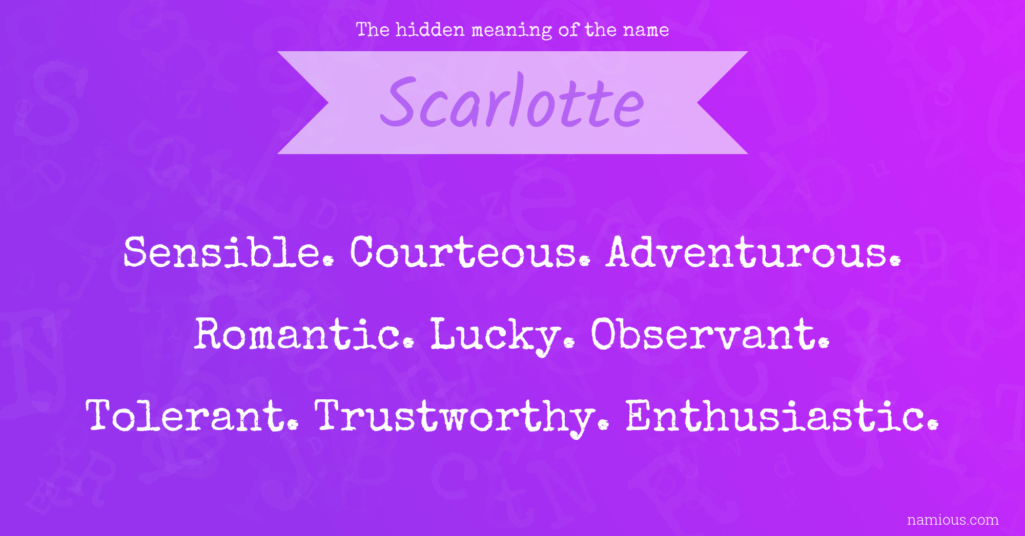 The hidden meaning of the name Scarlotte