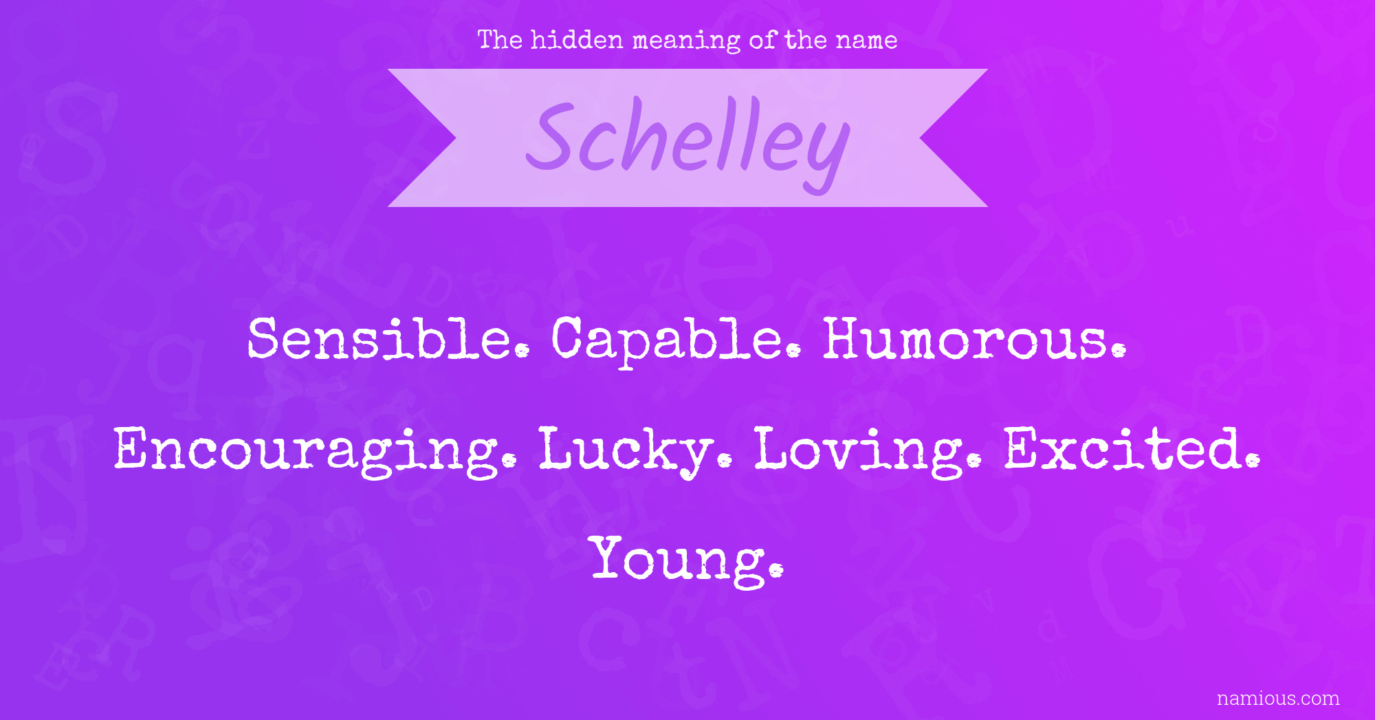 The hidden meaning of the name Schelley