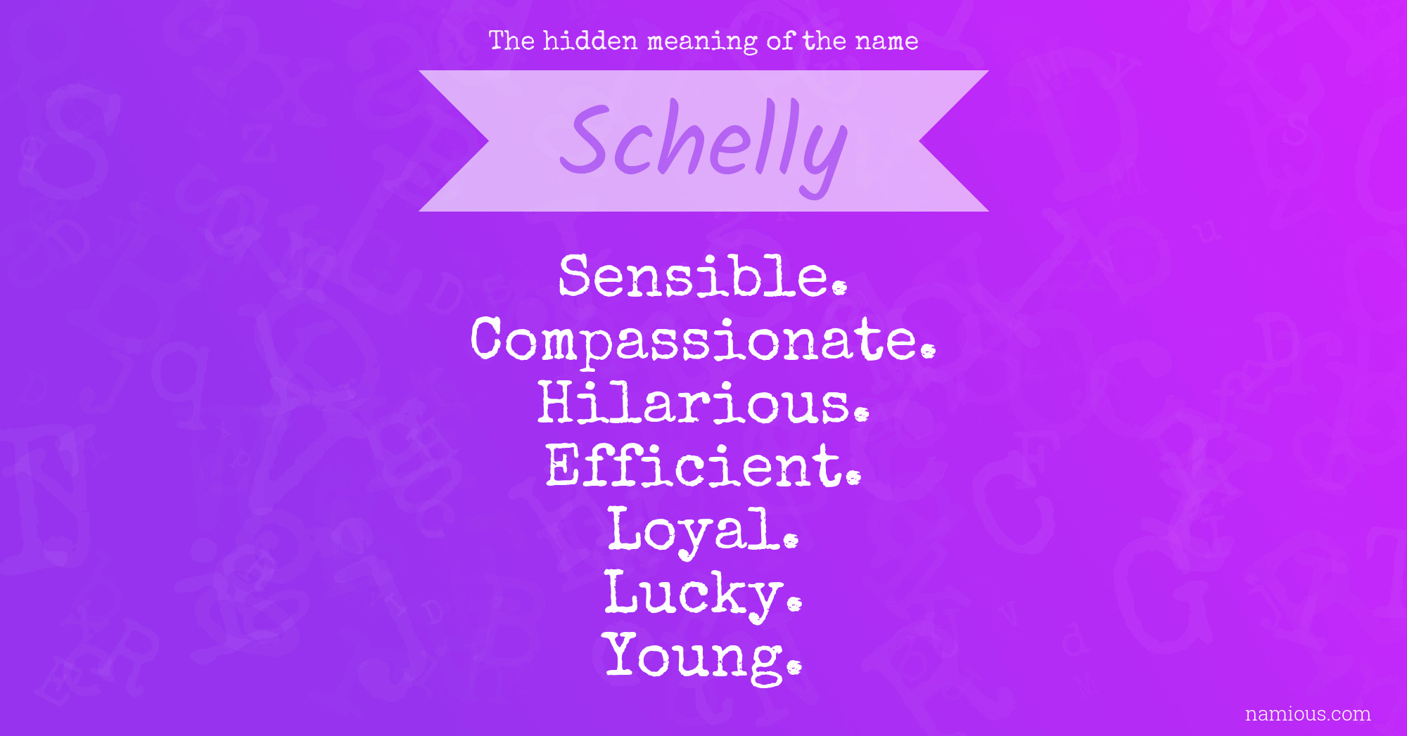 The hidden meaning of the name Schelly