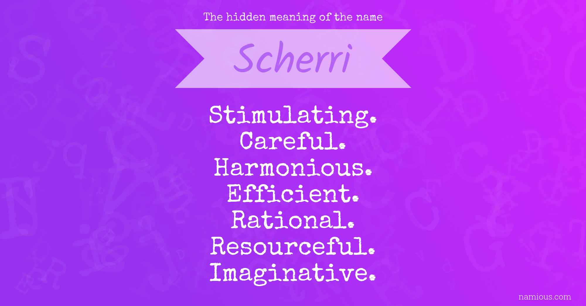 The hidden meaning of the name Scherri