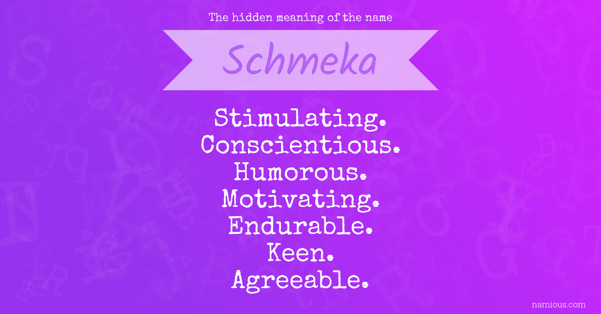 The hidden meaning of the name Schmeka