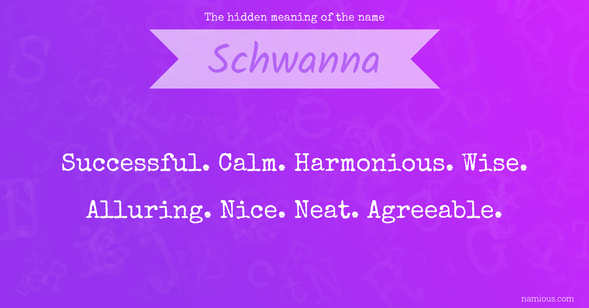 The hidden meaning of the name Schwanna