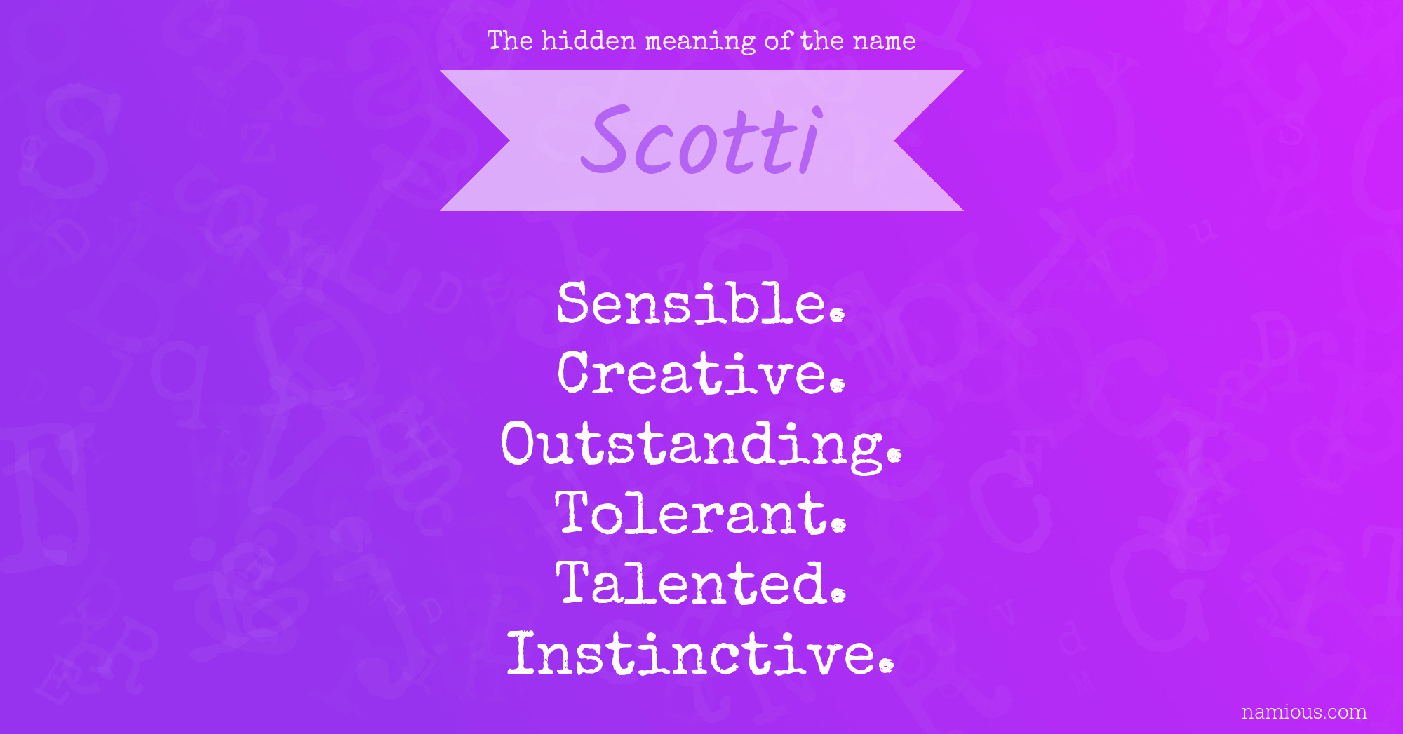 The hidden meaning of the name Scotti