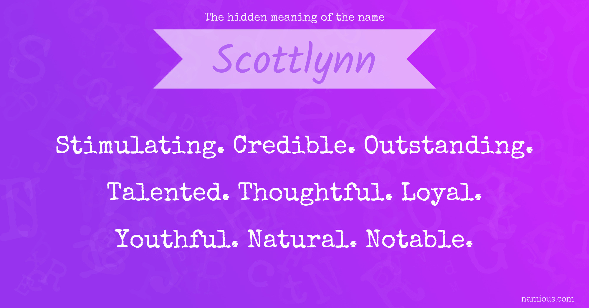 The hidden meaning of the name Scottlynn