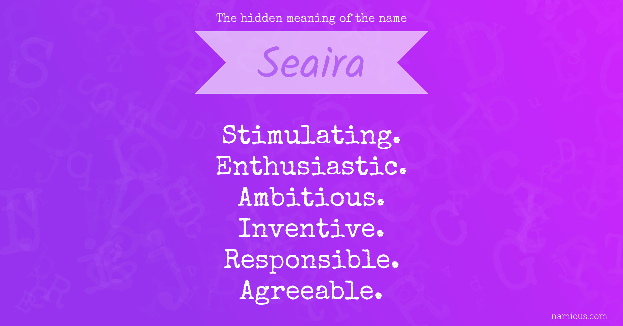 The hidden meaning of the name Seaira