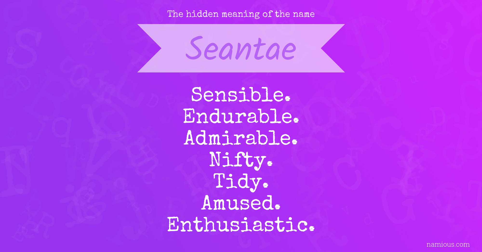 The hidden meaning of the name Seantae