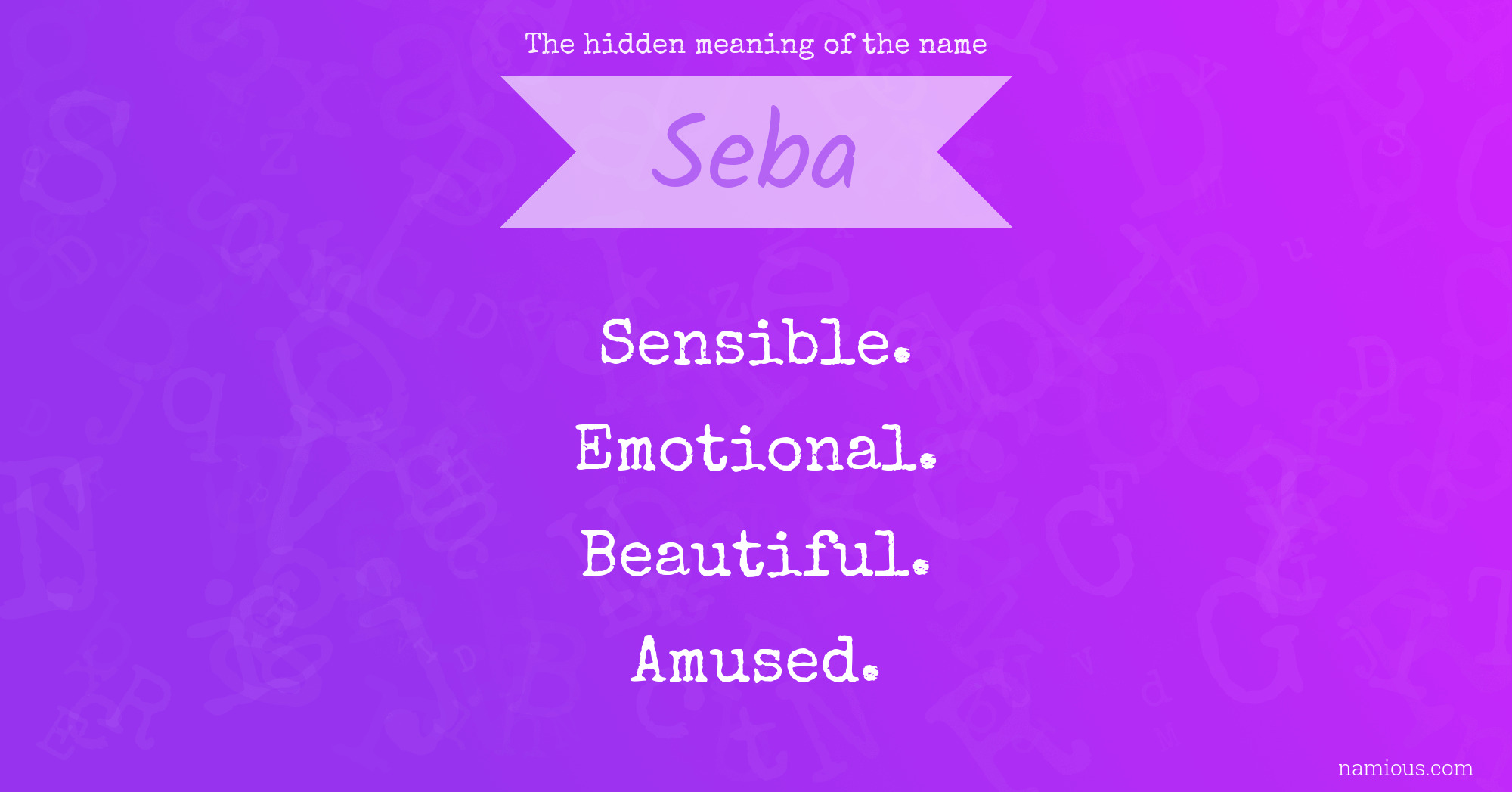 The hidden meaning of the name Seba