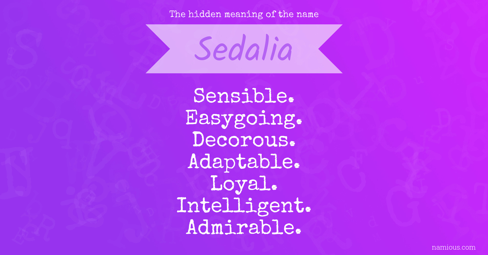 The hidden meaning of the name Sedalia